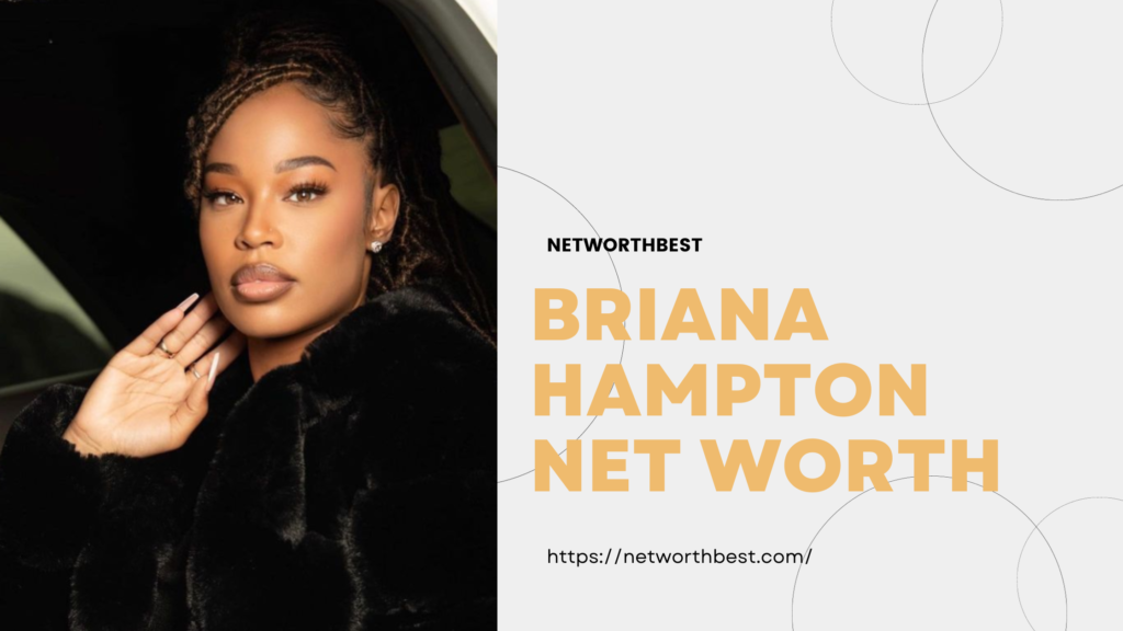 Briana Hampton Net Worth