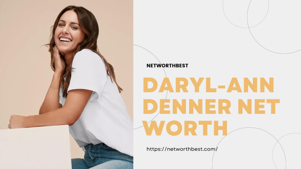 Daryl-Ann Denner Net Worth